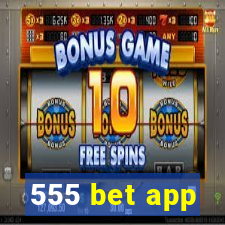 555 bet app